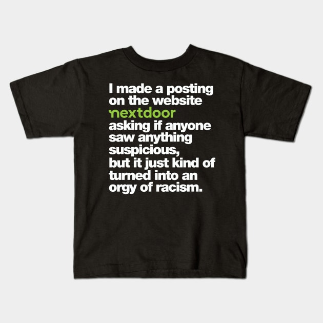 The Nextdoor Experience Kids T-Shirt by Friend Gate